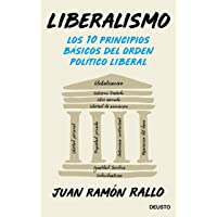 Liberalismo: Los 10 principios básicos del orden político liberal (Sin colección)